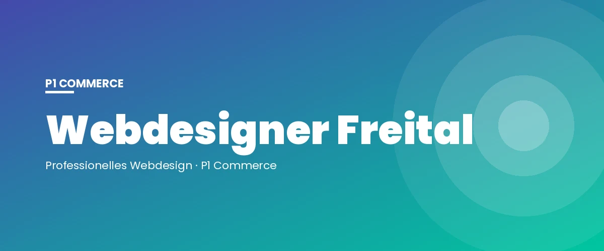 Webdesigner Freital – P1 Commerce Webagentur